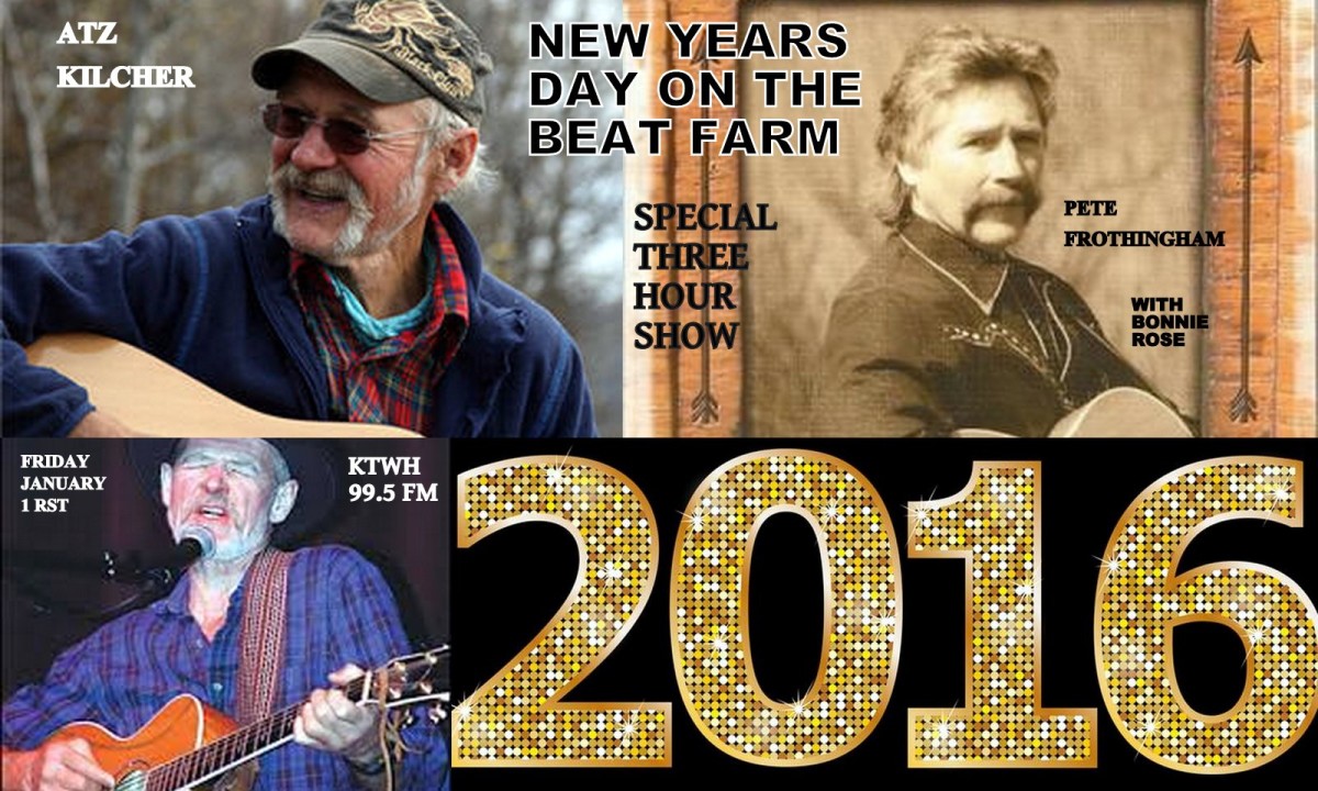 New Year’s Day: Atz Kilcher on Dave’s Beat Farm - KTWH 99.5 FM - Two ...